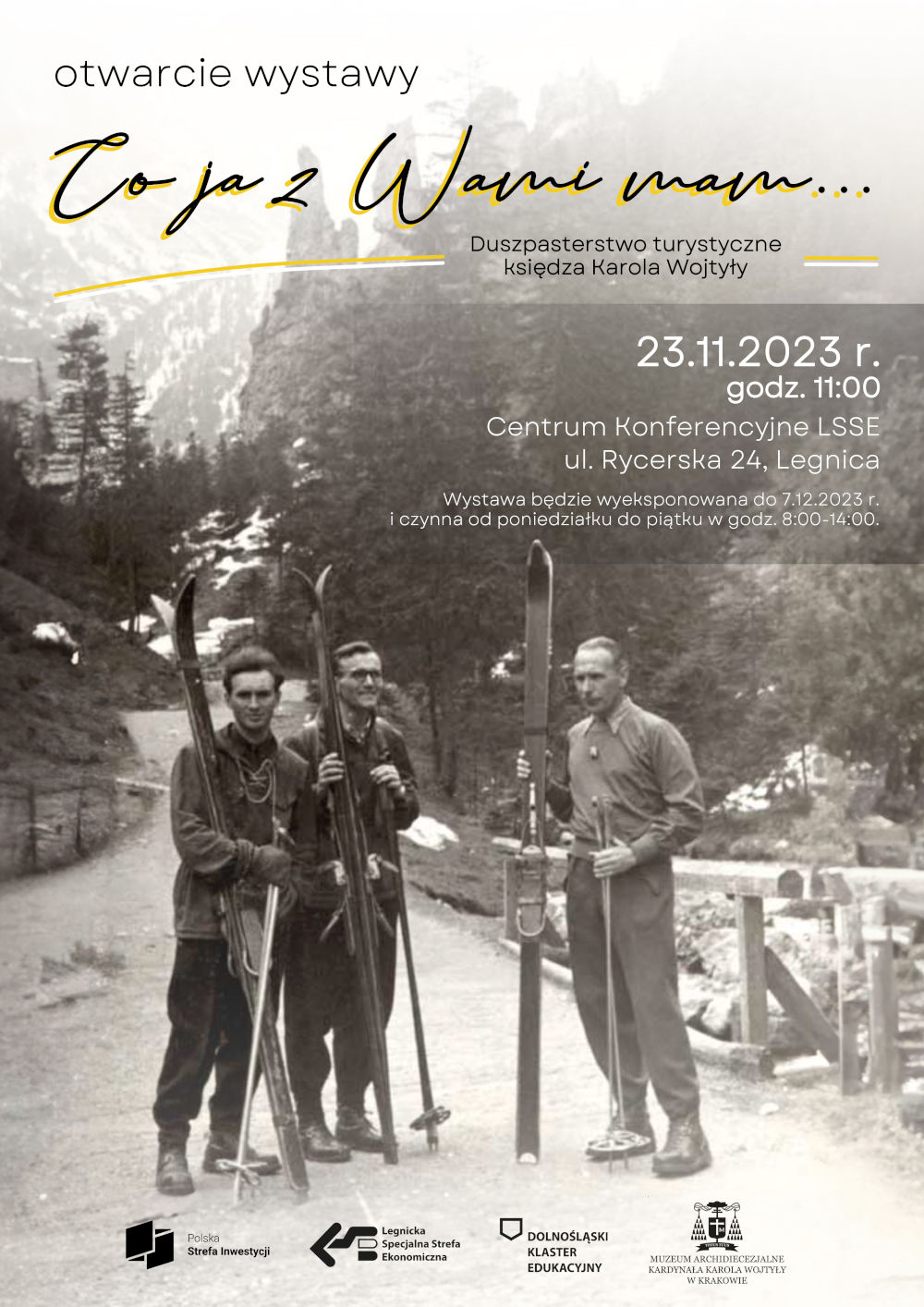 Plakat: Wystawa czasowa „Co ja z wami mam… Duszpasterstwo turystyczne księdza Karola Wojtyły
