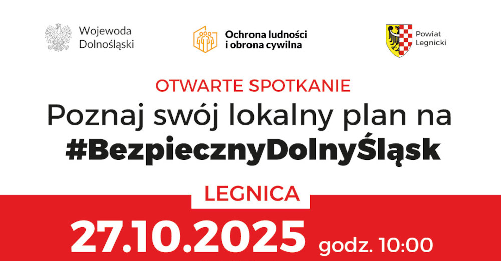 Plakat: Zaproszenie na otwarte spotkanie: #BezpiecznyDolnyŚląsk!